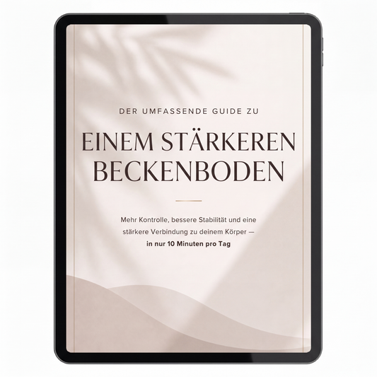 Der vollständige Leitfaden für einen stärkeren Beckenboden (PDF)